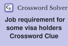 Job Requirement for Some Visa Holders Crossword Clue